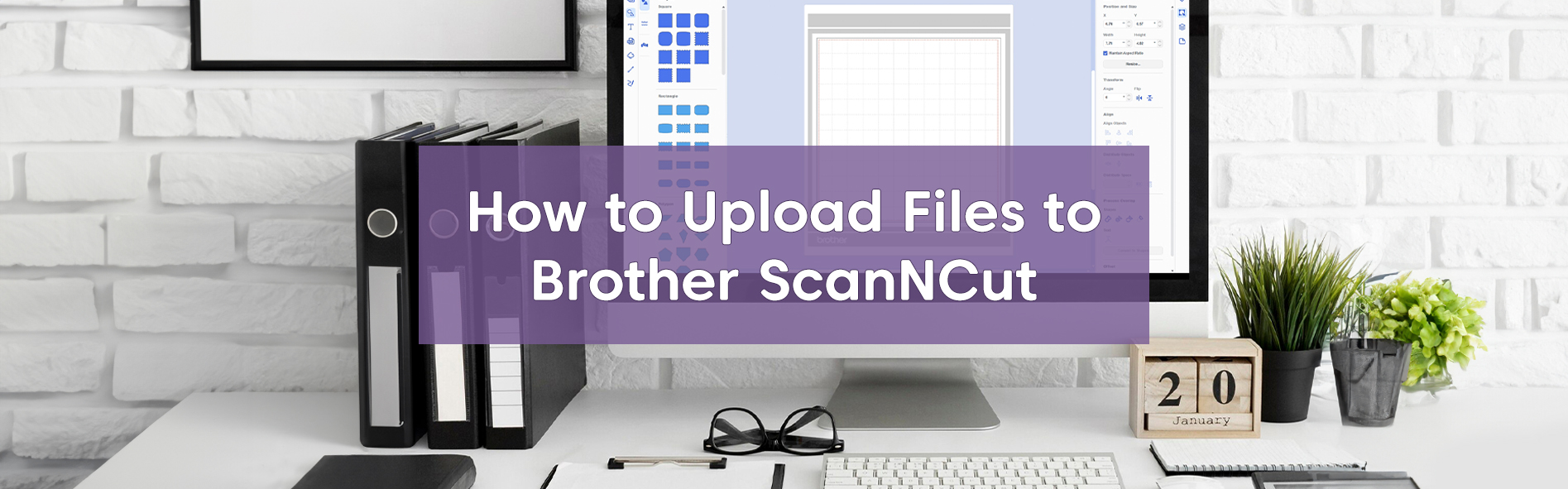 How to Upload Files to Brother ScanNCut